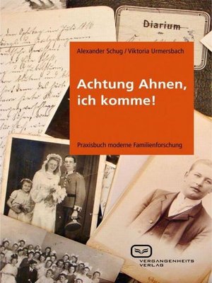 cover image of Achtung Ahnen, ich komme!